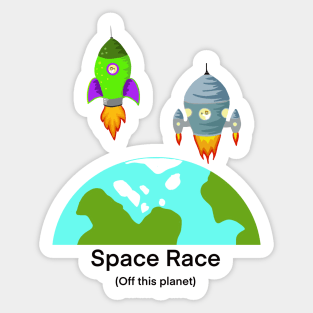 Space race to freedom Sticker